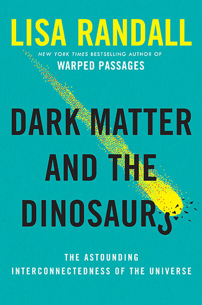 Skeptic » Lectures » Dr. Lisa Randall — Dark Matter and ...
