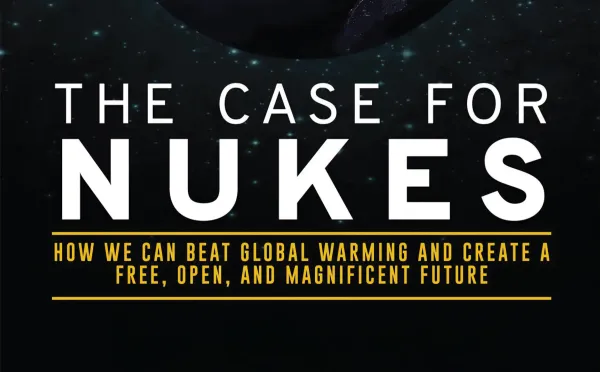 The Case for Nuclear Power