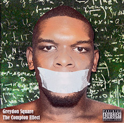 cover of Greydon Square's album: The Compton Effect
