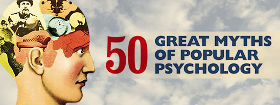 50 Great Mtyths of Popular Psychology (details from cover composited into a new image)