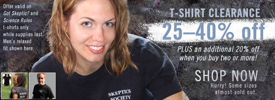 Got Skeptic and Science Rules T-Shirt Clearance