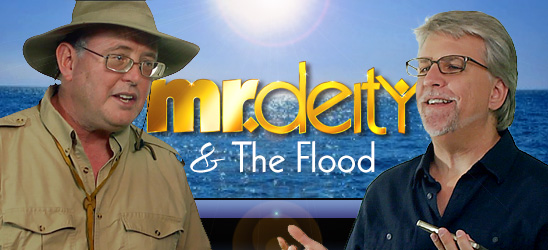 Mr. Deity and the Flood