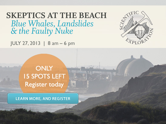 The Skeptics Society Presents: Skeptics at the Beach: Blue Whales, Landslides, and the Faulty Nuke. Only 15 spots left. Register Today! Saturday, July 27, 2013 from 8 am to 6 pm. (PHOTO: San Onofre Nuclear Generating Station, south of San Clemente, CA, an