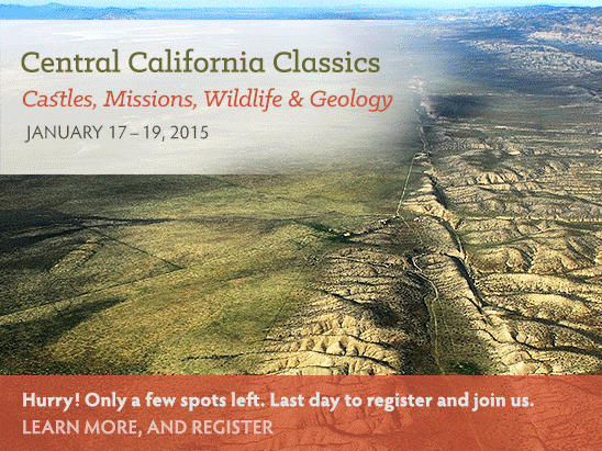 Hurry! Today is your last day to register for our January tour of Central California. Only a few spots left!