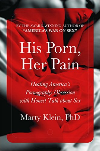 His Porn, Her Pain: Confronting America's PornPanic with Honest Talk about Sex (cover)