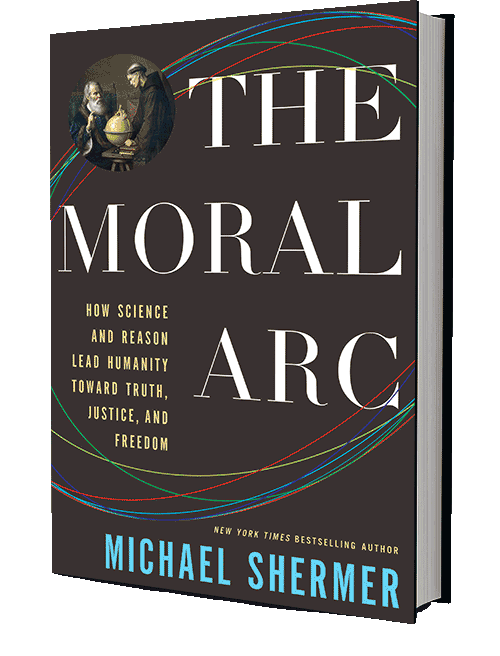 The Moral Arc: How Science and Reason Lead Humanity toward Truth, Justice, and Freedom
