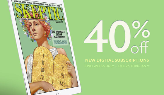 Save 40% on new digital subscriptions to Skeptic magazine at PocketMags.com