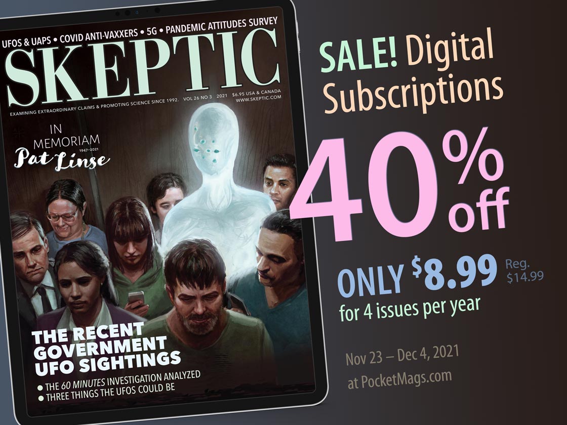Save 40% on new digital subscriptions to Skeptic magazine at PocketMags.com
