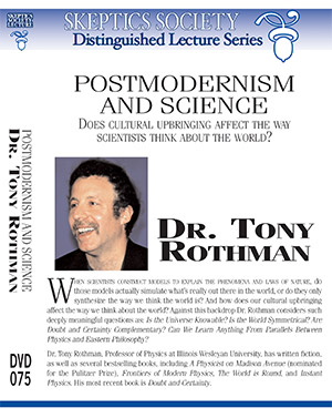 Postmodernism and Science, by Dr. Tony Rothman