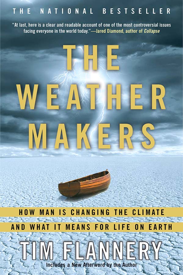 The Weather Makers: How Man Is Changing the Climate and What It Means for Life on Earth (cover)