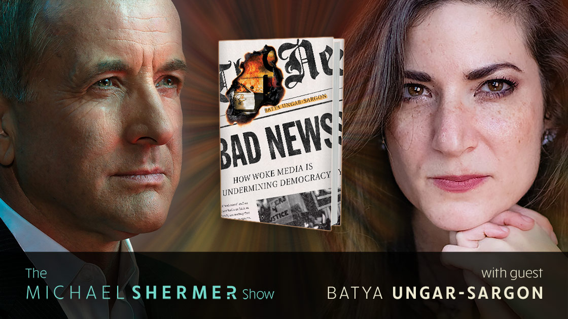 Michael Shermer with guest Batya Ungar-Sargon 