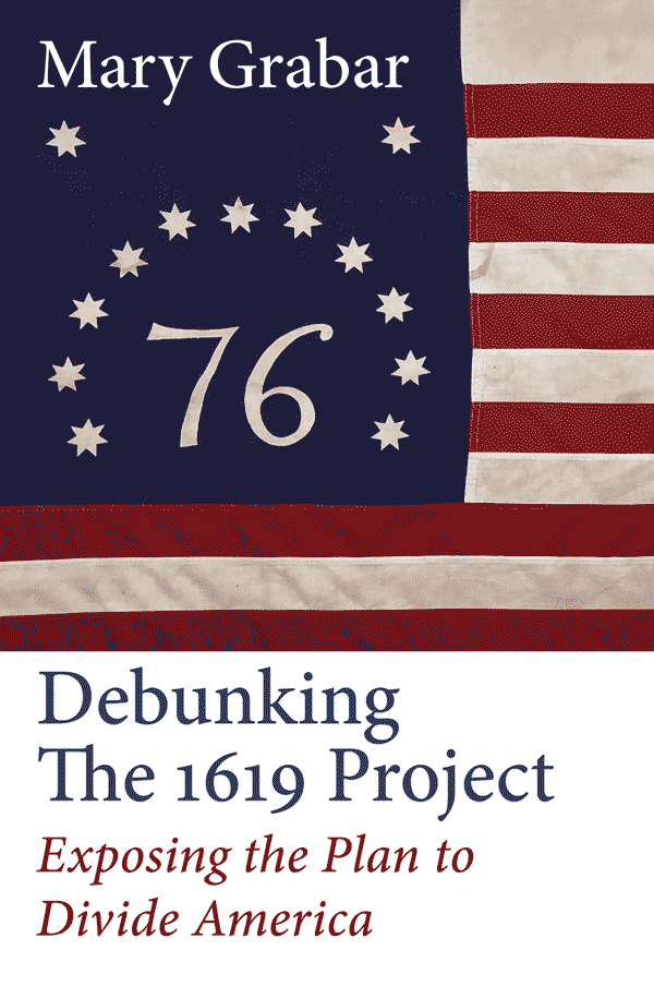 Debunking the 1619 Project: Exposing the Plan to Divide America (book cover)