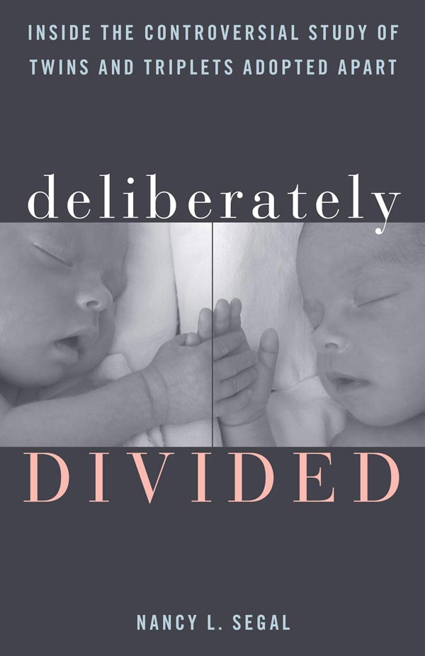 Deliberately Divided: Inside the Controversial Study of Twins and Triplets Adopted Apart (book cover)