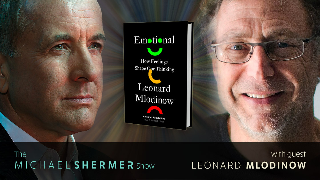Michael Shermer with guest Leonard Mlodinow