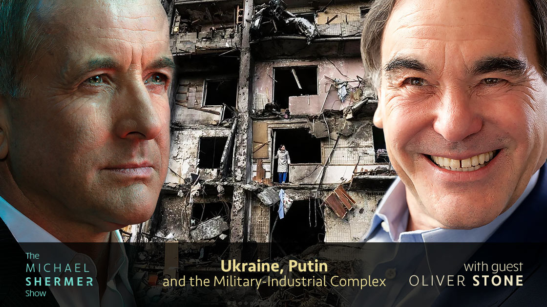 Michael Shermer with guest Oliver Stone