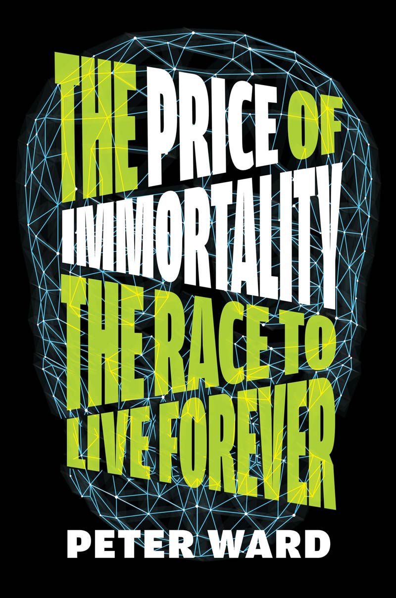 The Price of Immortality: The Race to Live Forever (book cover)