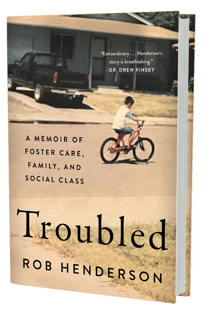 Troubled: A Memoir of Foster Care, Family, and Social Class (book cover)
