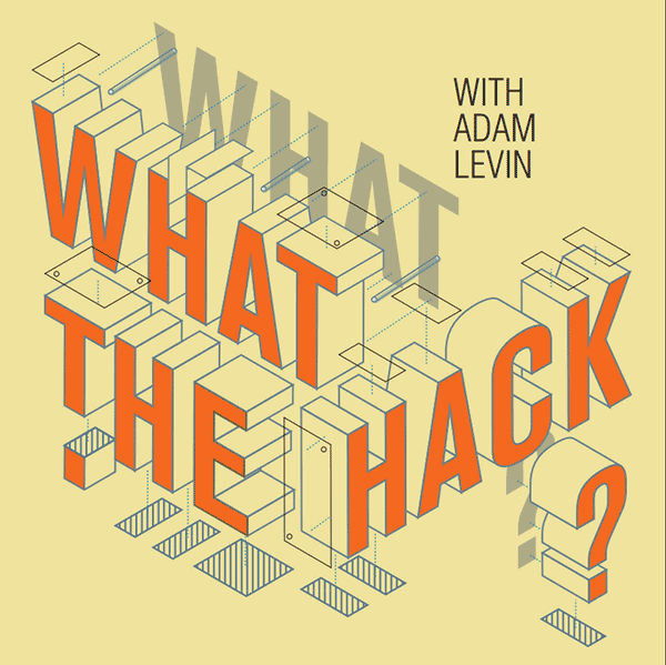What the Hack (podcast logo)