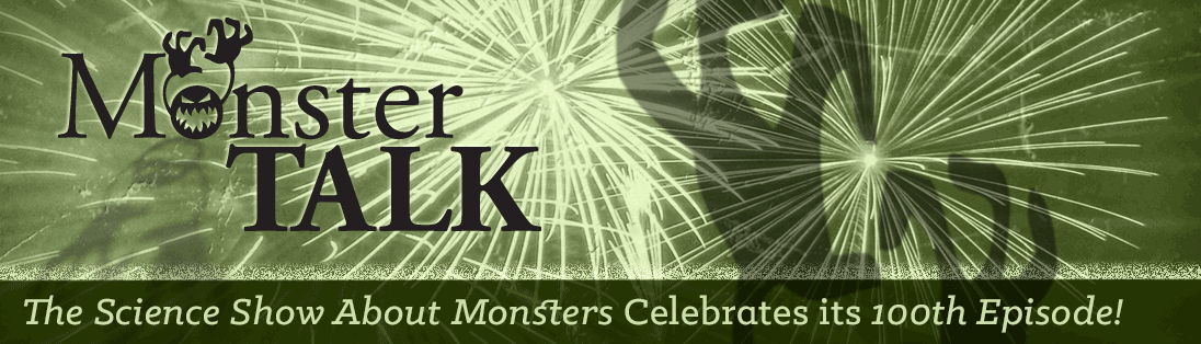 MonsterTalk Celebrates its 100th episode