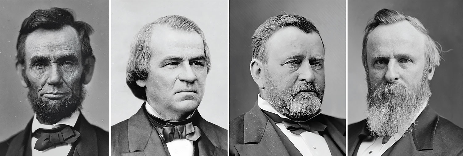 Left to right: Abraham Lincoln, Andrew Johnson, Ulysses S. Grant, and Rutherford B. Hayes
