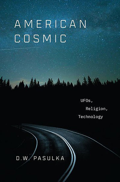 American Cosmic: UFOs, Religion, Technology  (book cover)