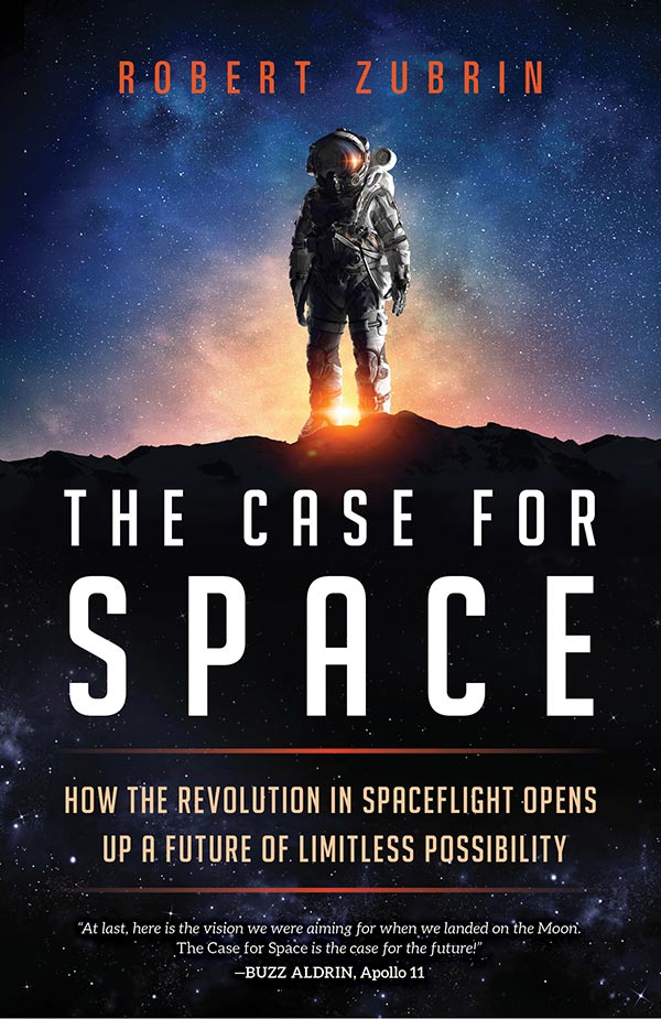 The Case for Space: How the Revolution in Spaceflight Opens Up a Future of Limitless Possibility (book cover)