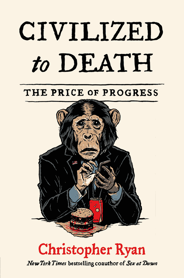 Civilized to Death: The Price of Progress (book cover)