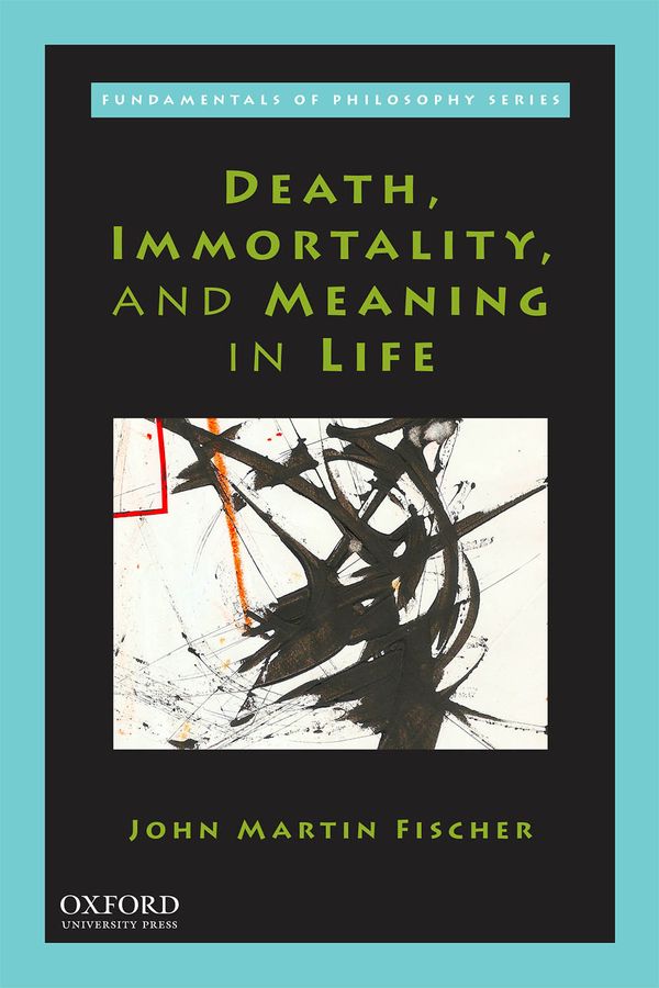 Death, Immortality and Meaning in Life (book cover)