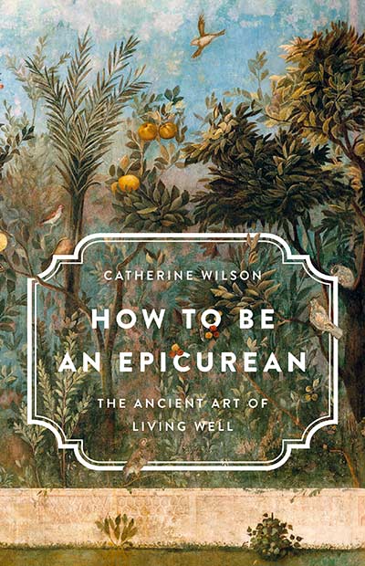 How to Be an Epicurean: The Ancient Art of Living Well (book cover)