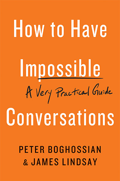 How to Have Impossible Conversations: A Very Practical Guide (book cover)