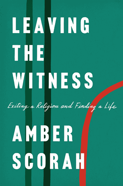Leaving the Witness: Exiting a Religion and Finding a Life  (book cover)