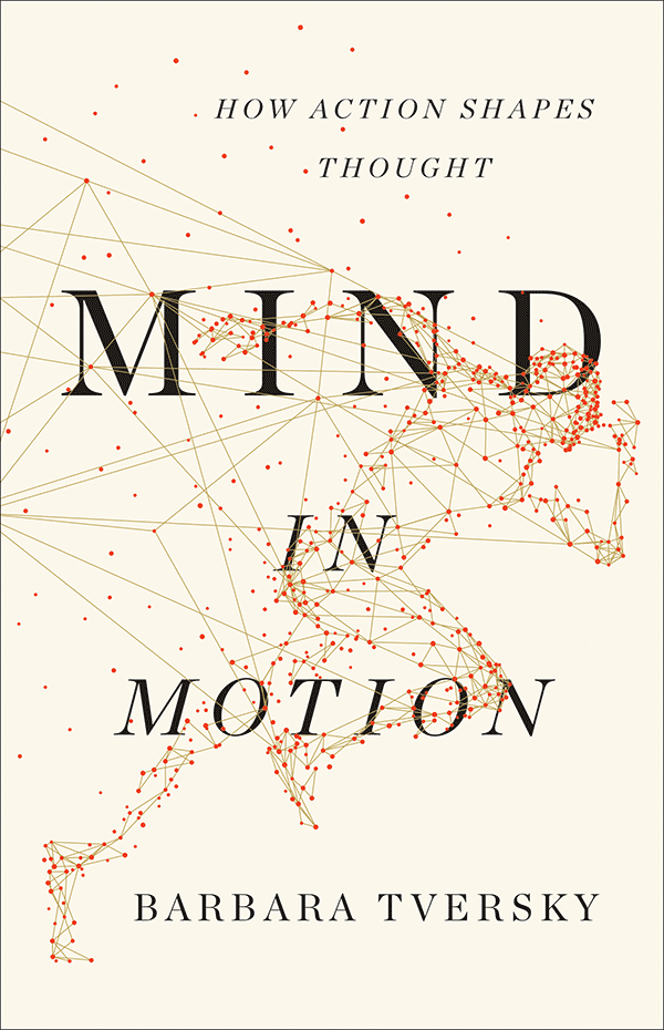Mind in Motion: How Action Shapes Thought (book cover)