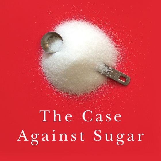 The Case Against Sugar (cover detail)