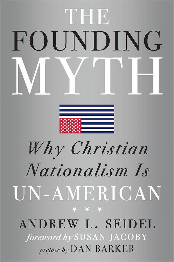 The Founding Myth: Why Christian Nationalism Is Un-American (book cover)