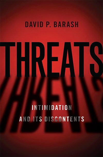 Threats: Intimidation and its Discontents (book cover)