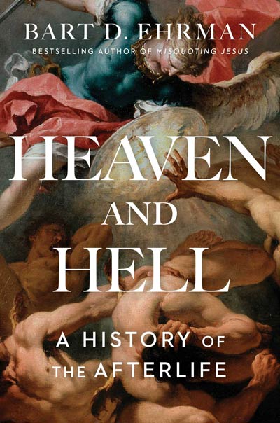 Heaven and Hell: A History of the Afterlife (book cover)