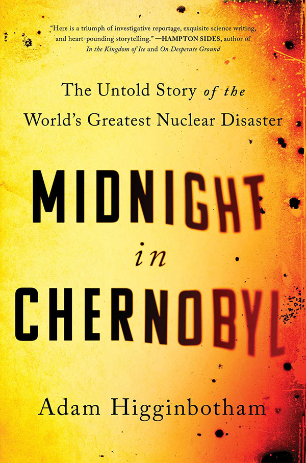 Midnight in Chernobyl: The Untold Story of the World’s Greatest Nuclear Disaster (book cover)